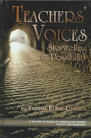 Teachers' Voices de Freema Elbaz