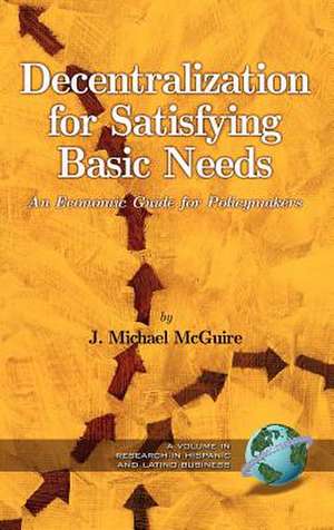 Decentralization for Satisfying Basic Needs de J. Michael McGuire