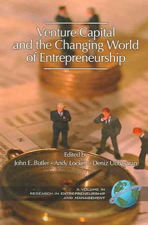 Venture Capital in the Changing World of Entrepreneurship (PB) de John E. Butler