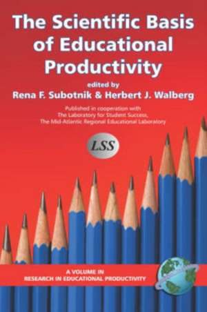 The Scientific Basis of Educational Productivity (PB) de Rena F. Subotnik