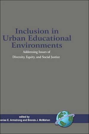 Inclusion in Urban Educational Education (Hc) de Denise E. Armstrong