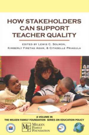 How Stakeholders Can Support Teacher Quality (PB) de Kimberly Firetag Agam