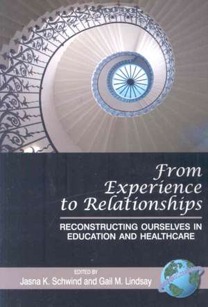 From Experience to Relationships de Gail M. Lindsay