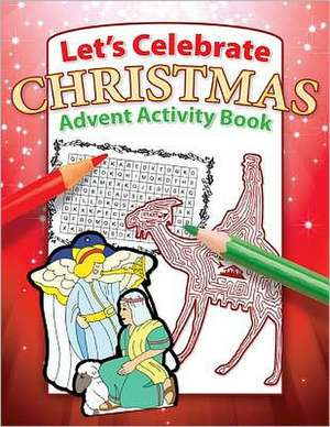 Let's Celebrate Christmas Advent Activity Book de Warner Press