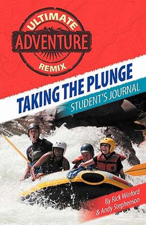 Taking the Plunge: Student's Journal de Rick Winford