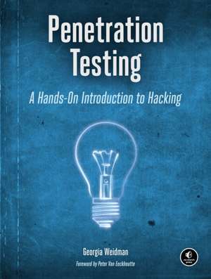 Penetration Testing de Georgia Weidman