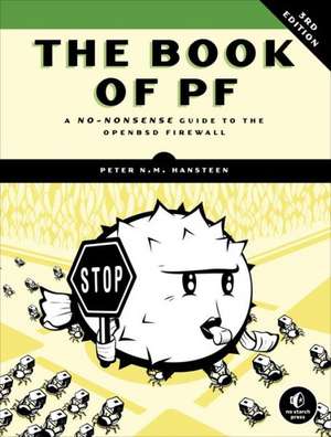 The Book Of Pf, 3rd Edition de Peter N.M. Hansteen