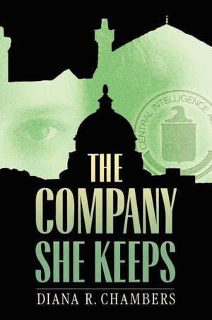 The Company She Keeps de Diana Reynolds Chambers