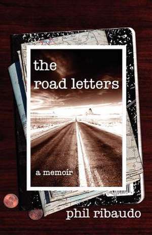ROAD LETTERS de Phil Ribaudo