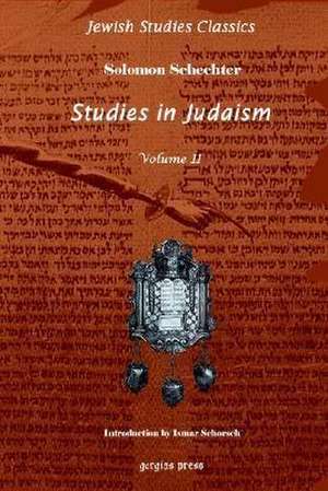 Studies in Judaism de Solomon Schechter