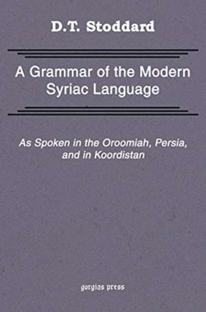 Stoddard, D: Grammar of Modern Syriac Language as Spoken in