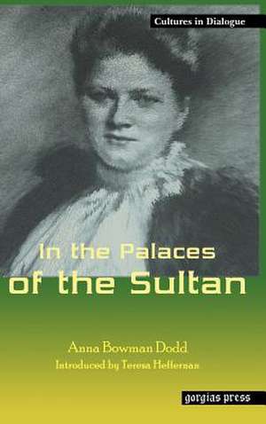 In the Palaces of the Sultan de Anna Bowman Dodd