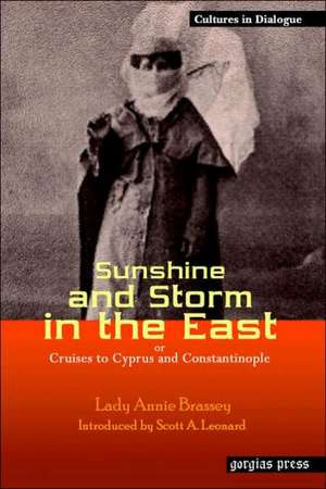 Sunshine and Storm in the East, or Cruises to Cyprus and Constantinople de Lady Annie Brassey