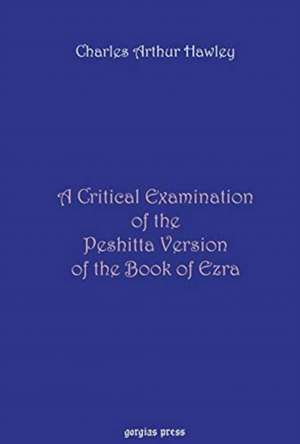 Hawley, C: A Critical Examination of the Peshitta Version of de Charles Hawley