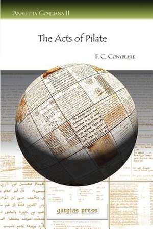 The Acts of Pilate de F. C. Conybeare