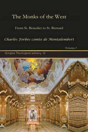 Montalembert, C: The Monks of the West (Vol 4) de Charles Forbes comte de Montalembert