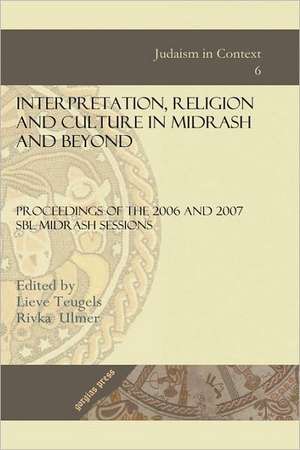 Interpretation, Religion and Culture in Midrash and Beyond de Society of Biblical Literature