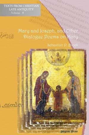 Mary and Joseph, and Other Dialogue Poems on Mary de Sebastian Brock