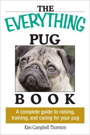 The Everything Pug Book de Kim Campbell Thornton