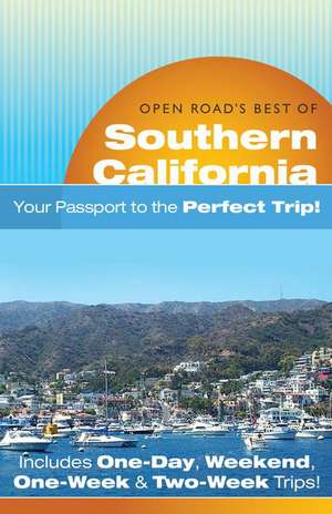 Open Road's Best of Southern California de Elizabeth Borsting