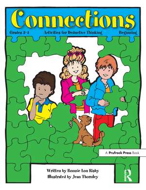 Connections: Activities for Deductive Thinking (Beginning, Grades 3-4) de Bonnie L. Risby