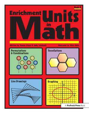 Enrichment Units in Math: Book 2, Grades 4-6 de Dianne Draze