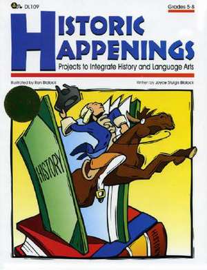 Historic Happenings de Joyce Stulgis Blalock