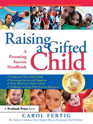 Raising a Gifted Child: A Parenting Success Handbook de Carol Fertig