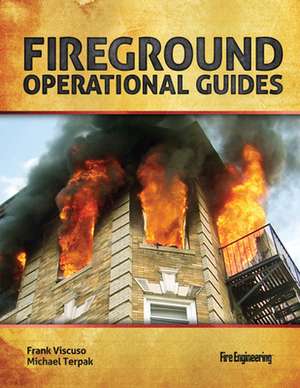 Fireground Operational Guides [With CDROM]: A Nontechnical Guide de Frank Viscuso