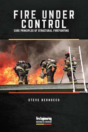 Fire Under Control de Steve Bernocco