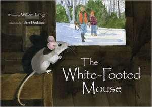 The White-Footed Mouse de Willem Lange