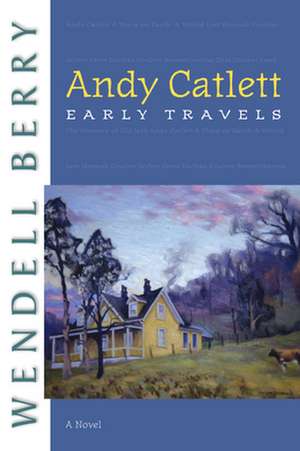 Andy Catlett: Early Travels de Wendell Berry