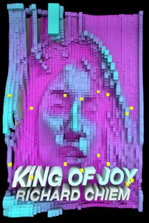 King of Joy de Richard Chiem