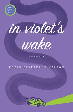 In Violet's Wake de Robin Devereaux-Nelson