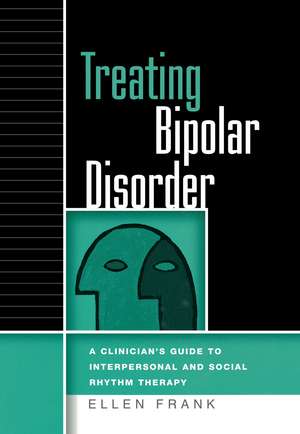 Treating Bipolar Disorder de Ellen Frank