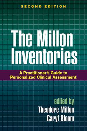 The Millon Inventories, Second Edition: A Practitioner's Guide to Personalized Clinical Assessment de Theodore Millon