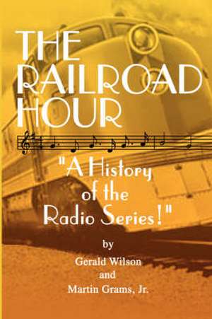 The Railroad Hour de Gerald D. Wilson