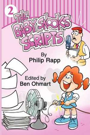 The Baby Snooks Scripts Vol. 2 de Philip Rapp