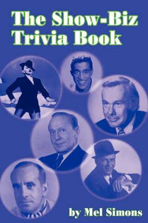 The Show-Biz Trivia Book de Mel Simons