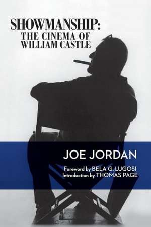 Showmanship: The Cinema of William Castle de Joe Jordan