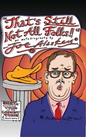 That's Still Not All Folks!! (Hardback) de Joe Alaskey