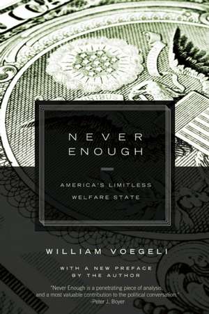 Never Enough de William Voegeli