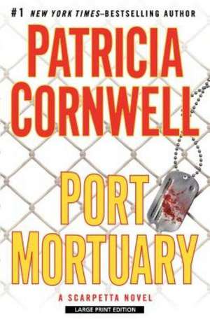 Port Mortuary de Patricia Cornwell