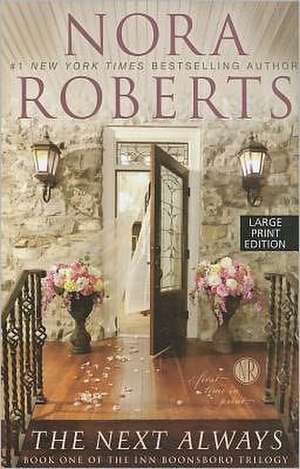 The Next Always de Nora Roberts