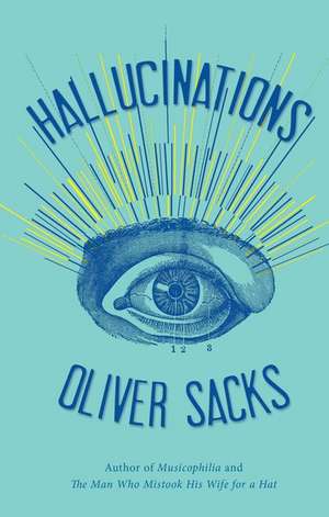 Hallucinations de Oliver W. Sacks