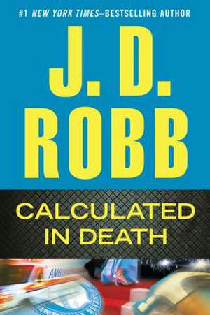 Calculated in Death de J. D. Robb