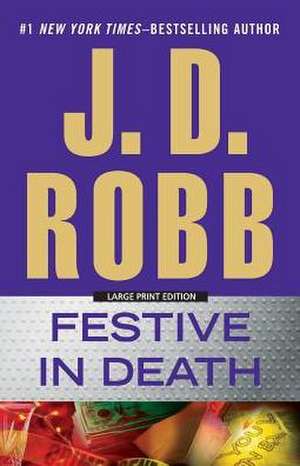 Festive in Death de J. D. Robb