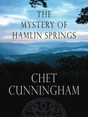 The Mystery of Hamlin Springs de Chet Cunningham