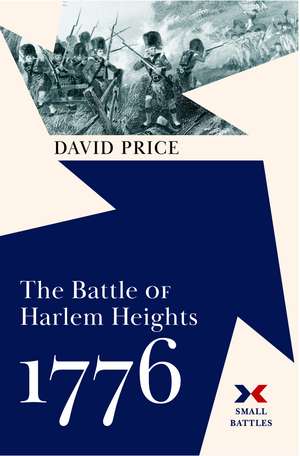 The Battle of Harlem Heights, 1776 de David Price