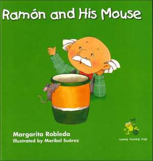 Ramon and His Mouse de Margarita Robleda